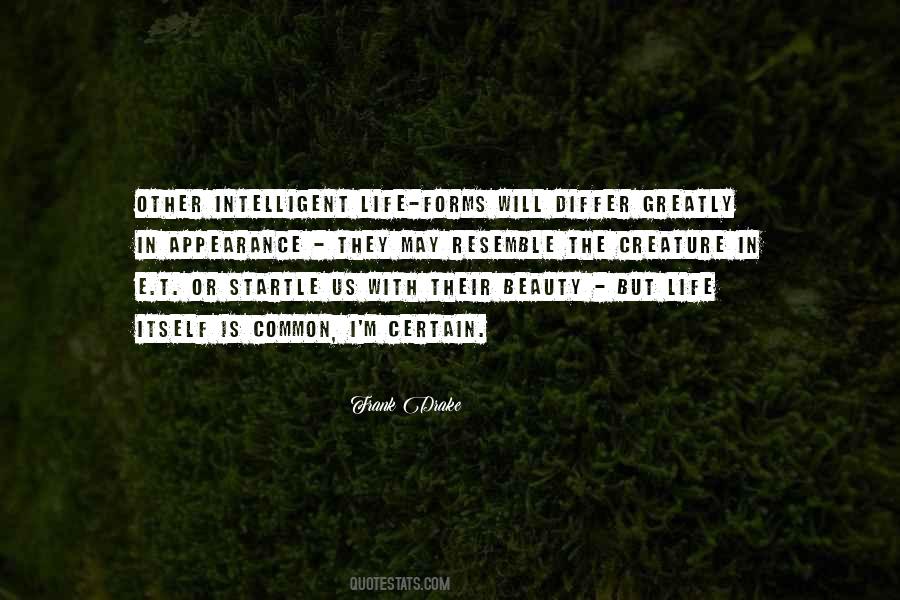 Quotes About Intelligent Life #835709