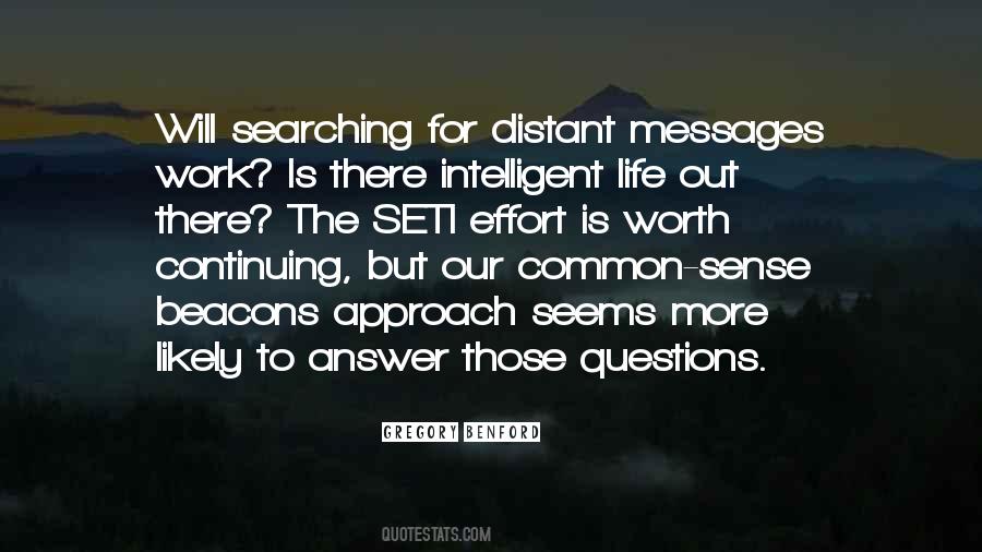 Quotes About Intelligent Life #8947