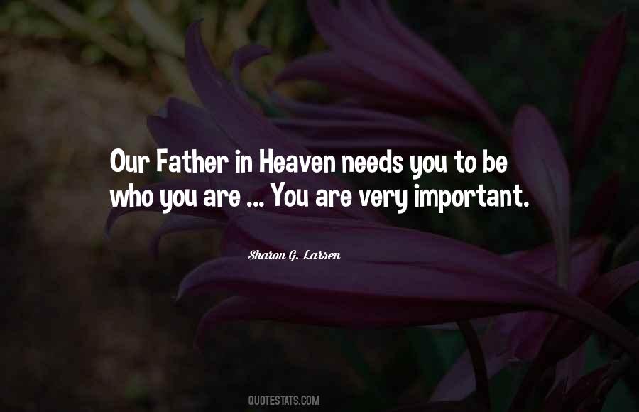Quotes About Father In Heaven #1483355