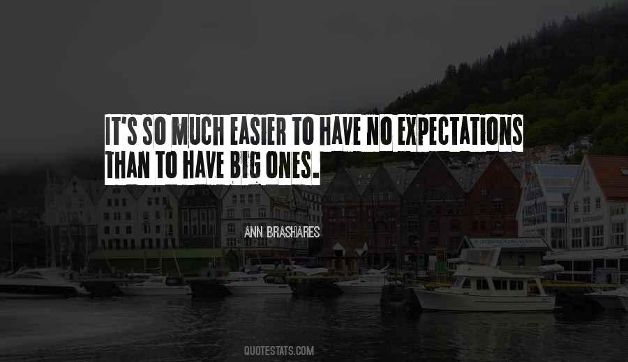 Quotes About Big Expectations #469359