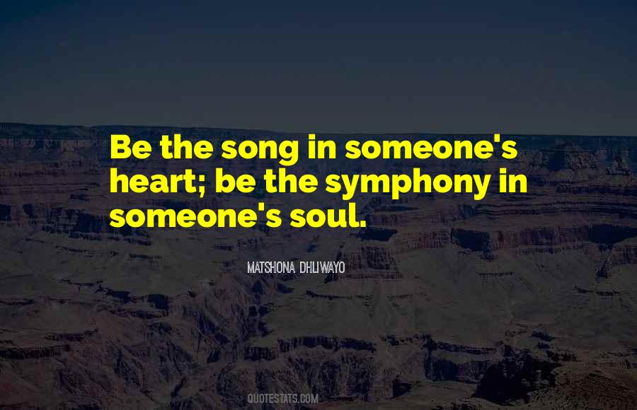 Quotes About Someone's Soul #1429824