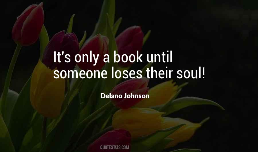 Quotes About Someone's Soul #640307