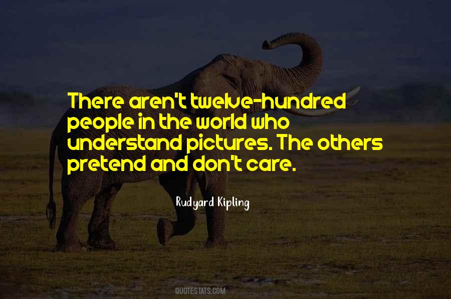 Understand And Care Quotes #489293
