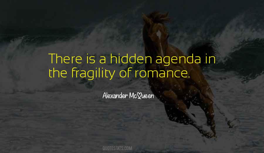 Quotes About Hidden Agenda #1181077