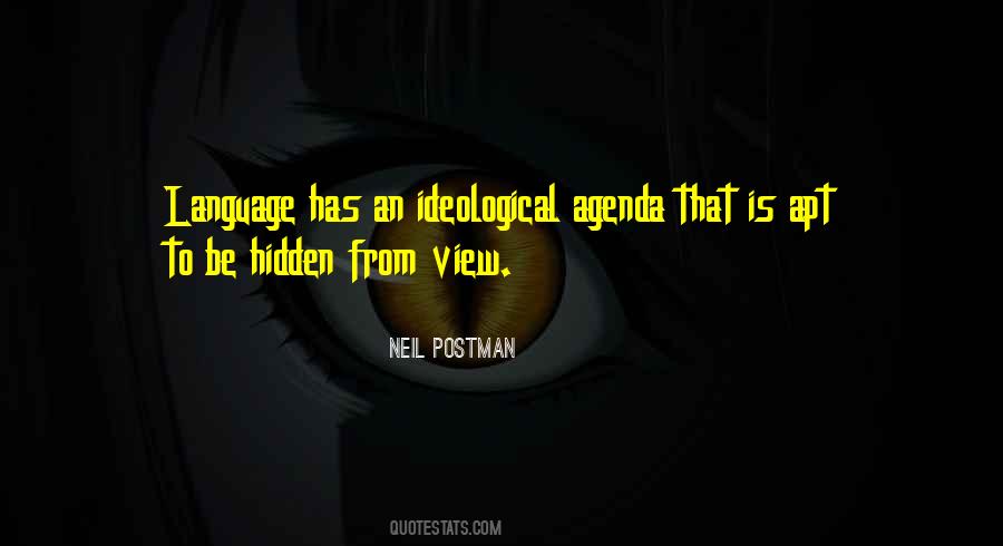 Quotes About Hidden Agenda #1505707