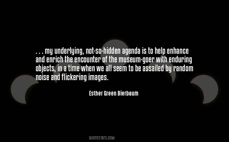 Quotes About Hidden Agenda #1776820