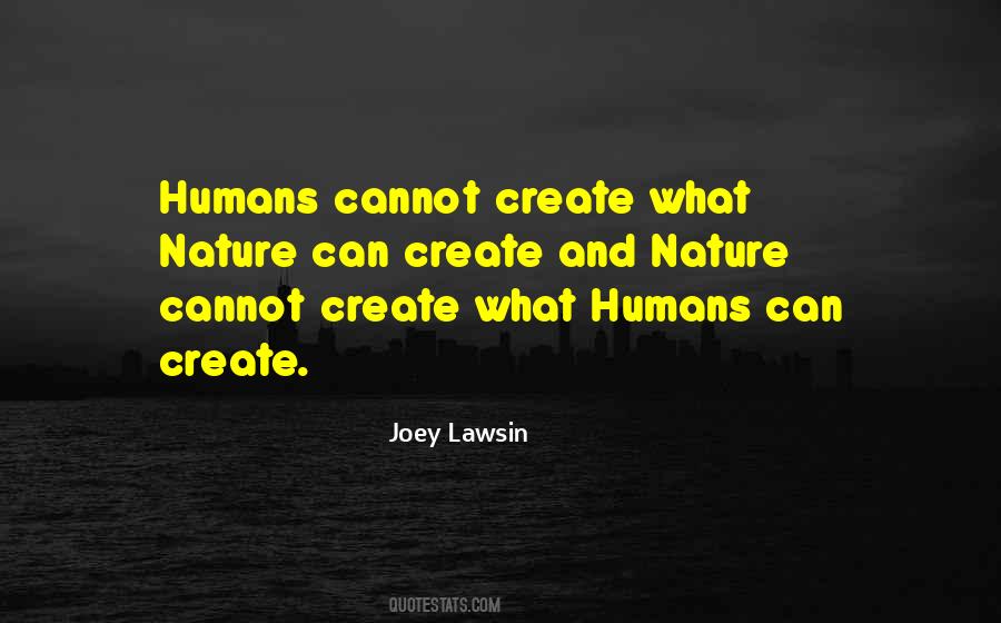 Quotes About Nature And Humans #1269870