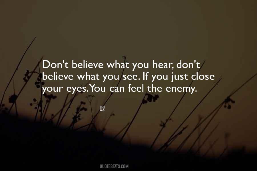 Quotes About Don't Close Your Eyes #1476251