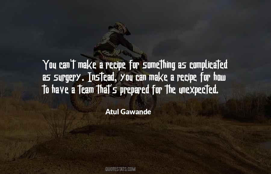 Be Prepared For The Unexpected Quotes #203470