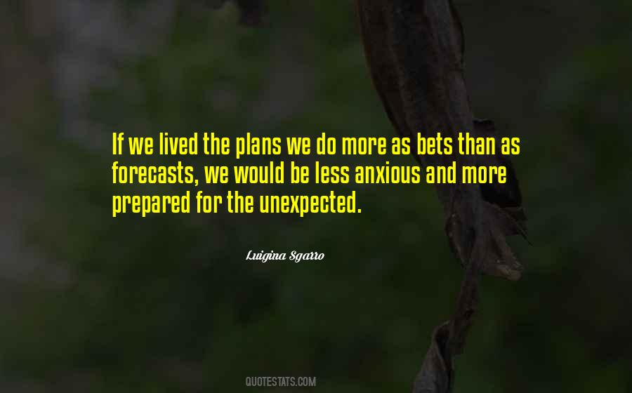 Be Prepared For The Unexpected Quotes #673329