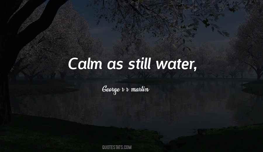 Water Still Quotes #100982