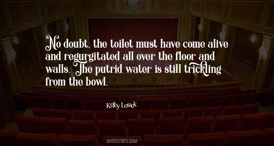 Water Still Quotes #488430