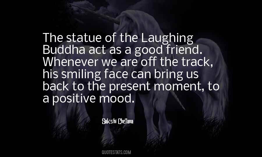 Quotes About Laughing Buddha #1858937