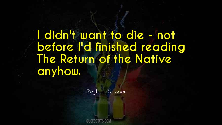 Return Of The Native Quotes #1268078