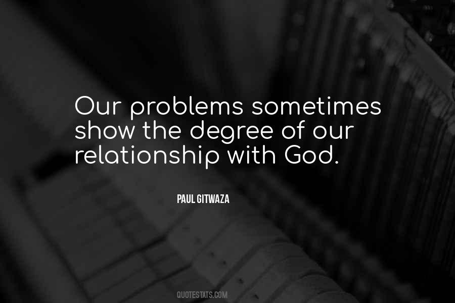 Quotes About Having Relationship Problems #213397