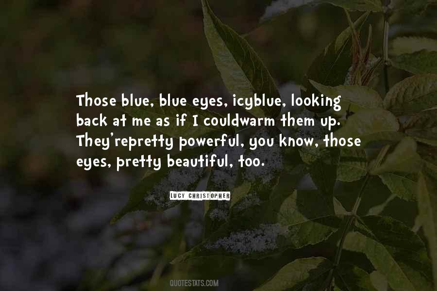 Quotes About Pretty Blue Eyes #449338