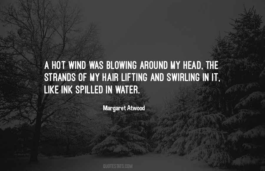Quotes About Hair Blowing In The Wind #1839862