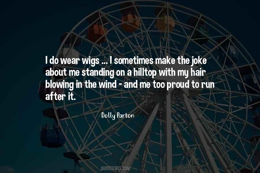 Quotes About Hair Blowing In The Wind #676758