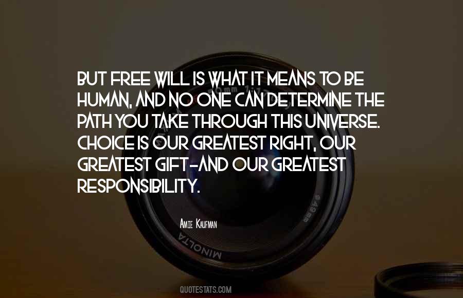 Quotes About Free Will And Choice #1589382