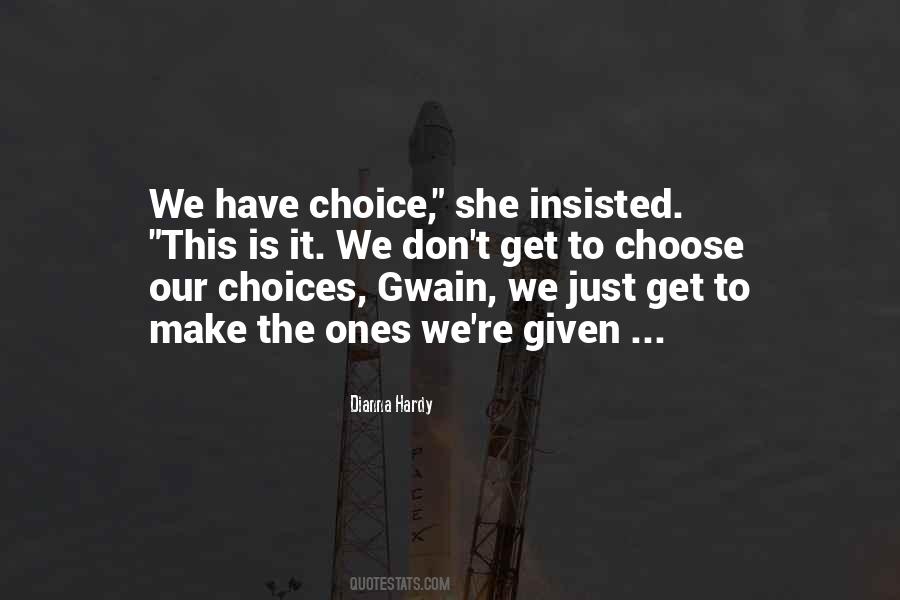 Quotes About Free Will And Choice #381394
