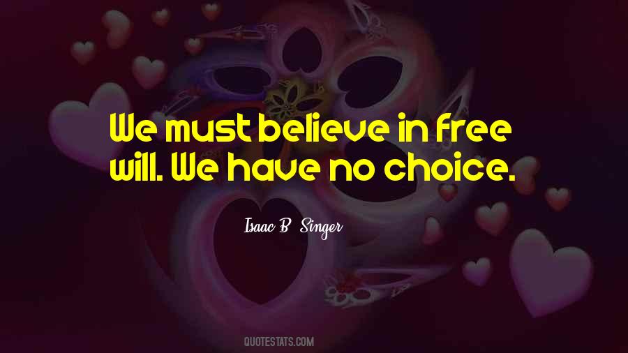 Quotes About Free Will And Choice #413633
