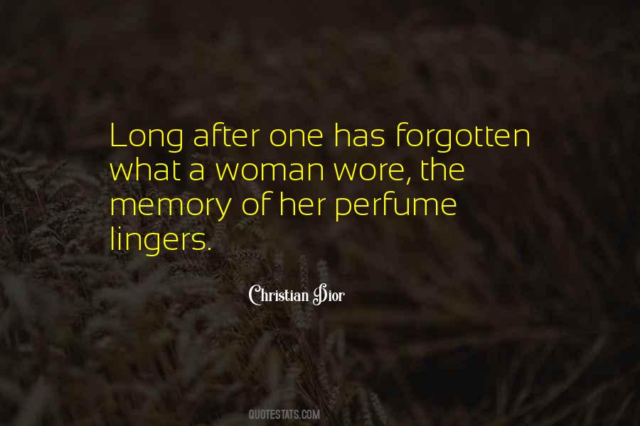 Lingers In Our Memories Quotes #1191680