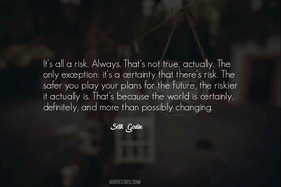 Quotes About Risk And Change #140156