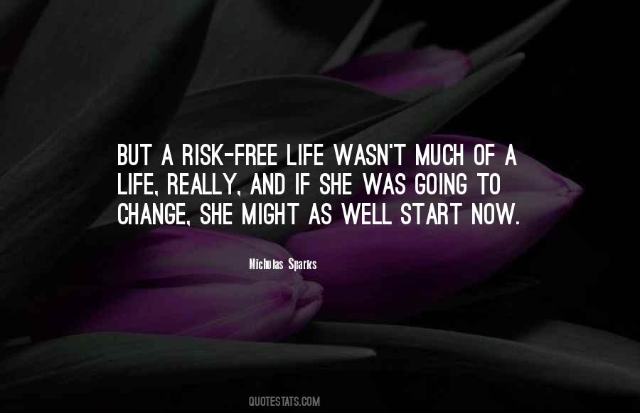 Quotes About Risk And Change #748654