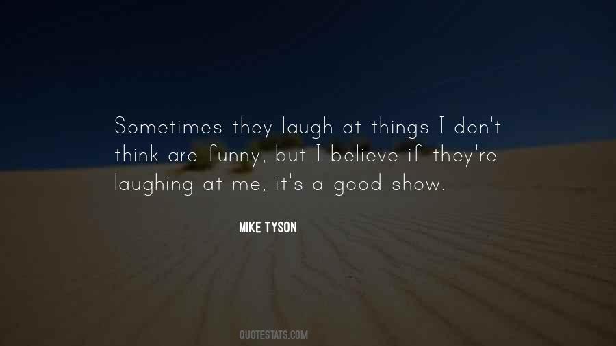 Good Show Quotes #1229801