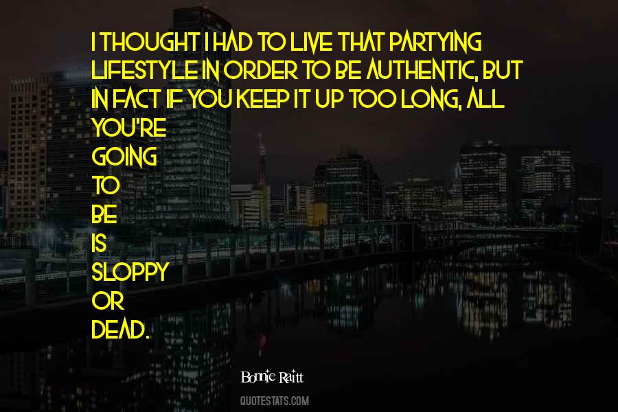 Live In Order To Be Quotes #1552563