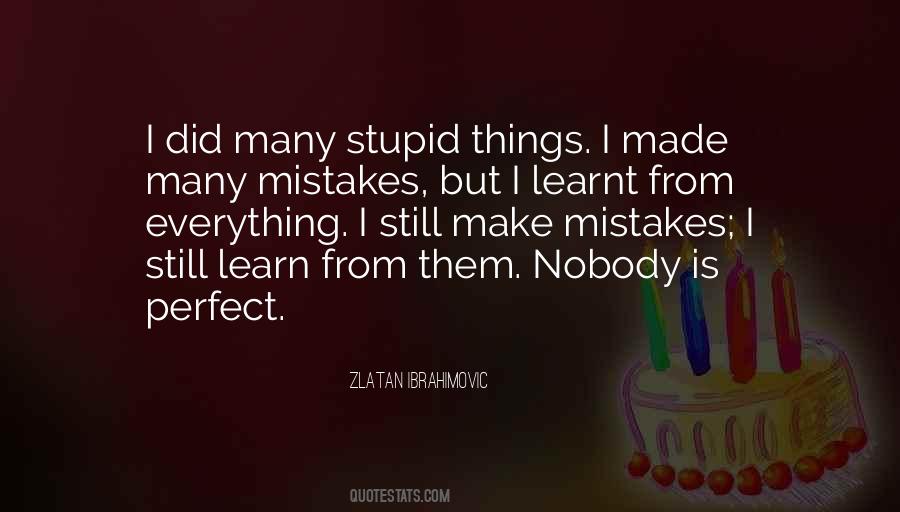 Quotes About Stupid Mistakes #1331592