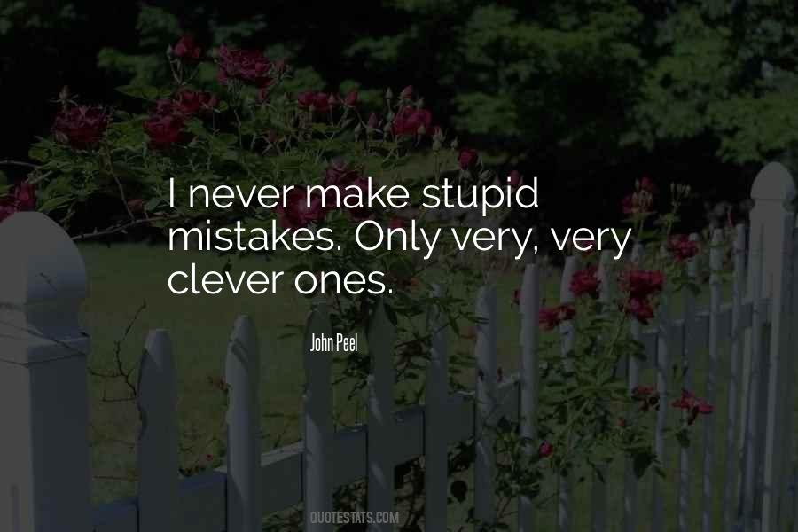 Quotes About Stupid Mistakes #1660654