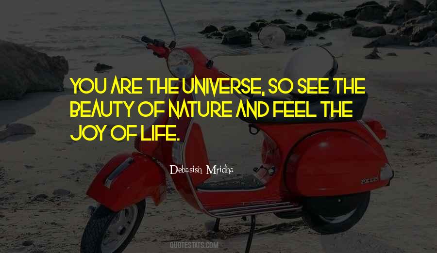 Beauty And Joy Of Life Quotes #1450789