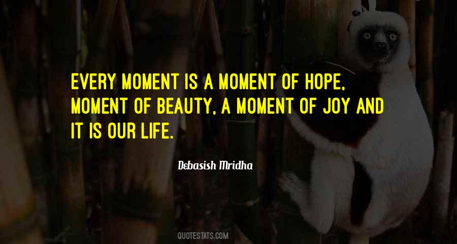 Beauty And Joy Of Life Quotes #1534859