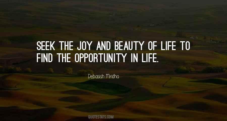 Beauty And Joy Of Life Quotes #642394