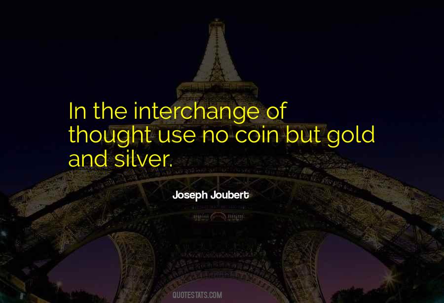 Quotes About Silver #1670879