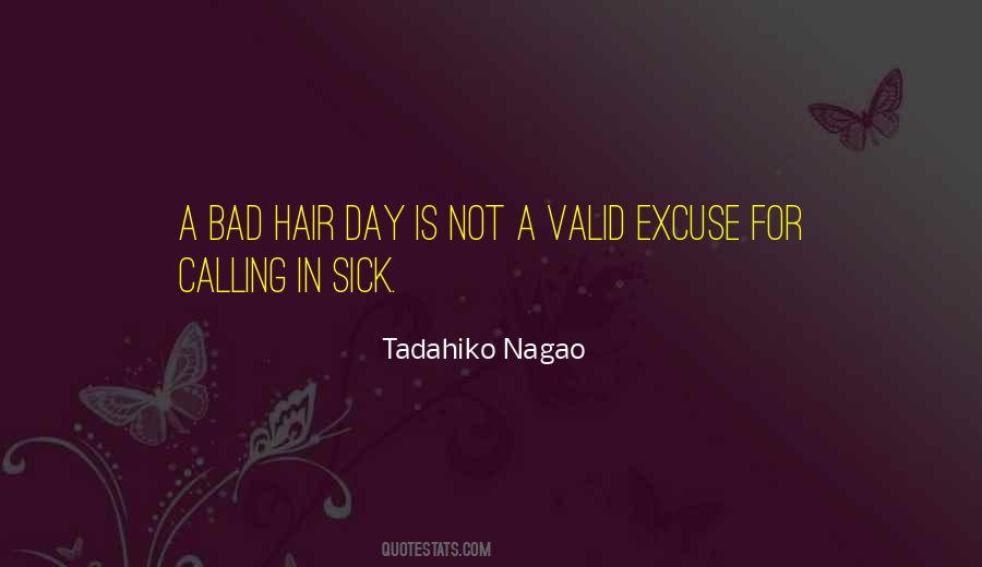 Quotes About A Bad Hair Day #1149016