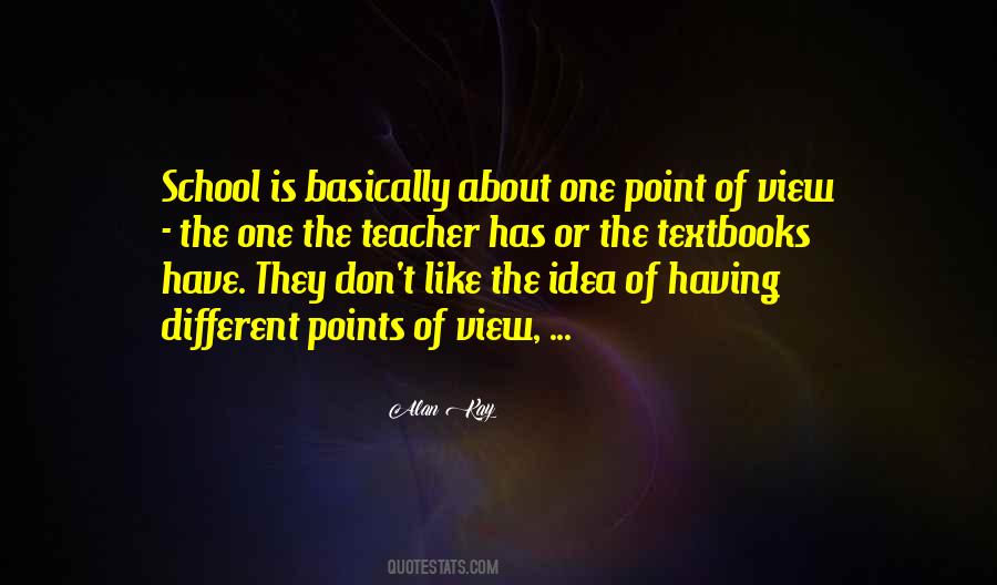 Quotes About Different Points Of View #1494050