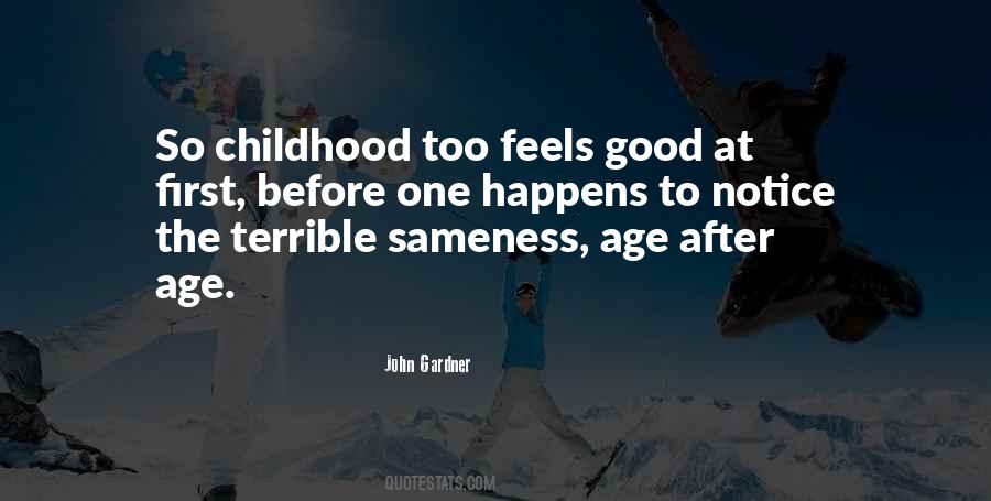 Quotes About Good Childhood #1174003