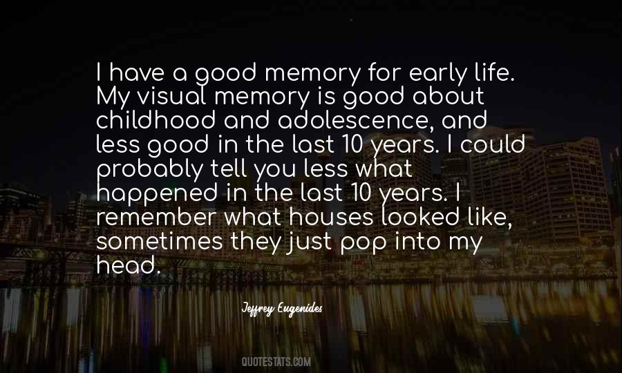 Quotes About Good Childhood #359977
