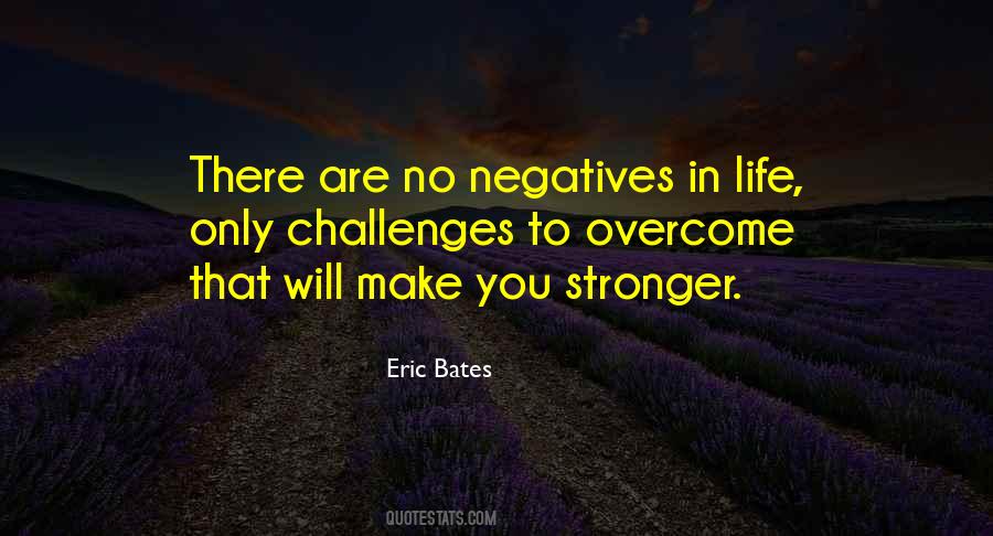 Quotes About Negatives #1355021