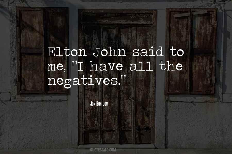 Quotes About Negatives #667354