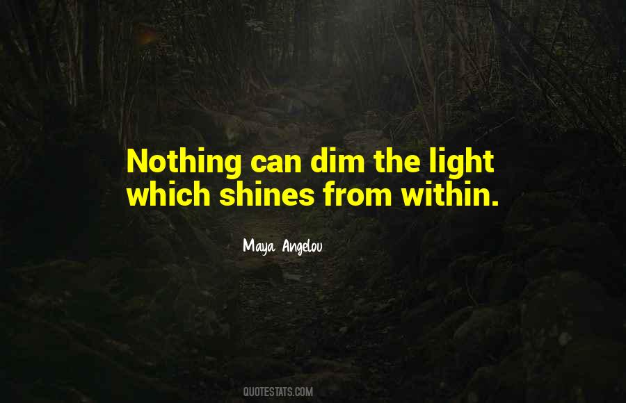 Dim The Light Quotes #706048