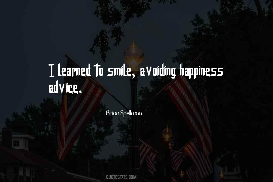 Happiness Advice Quotes #696191