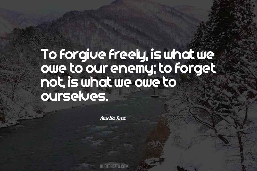 Forget Not Quotes #1315232