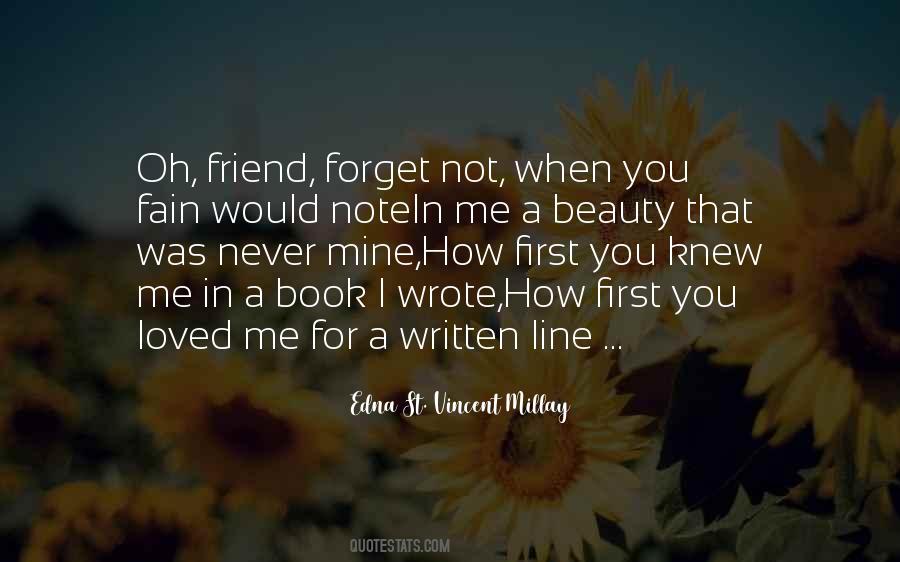 Forget Not Quotes #282128