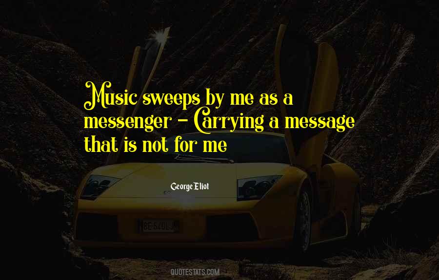 Quotes About Message Messenger #1598386