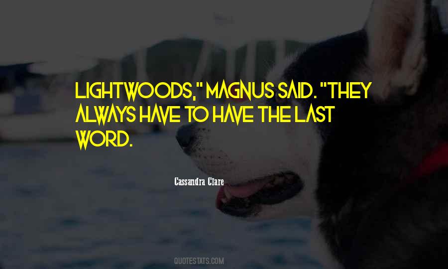 Quotes About The Lightwoods #1073084