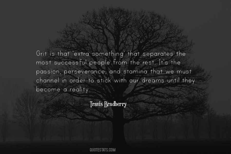 Quotes About Passion And Perseverance #951649