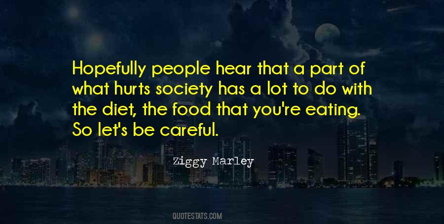 Quotes About What Hurts #249787